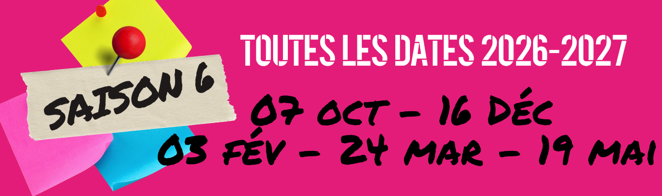 Toutes les dates de la saison 6